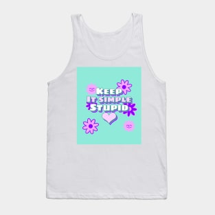 keep it simple stupid Tank Top